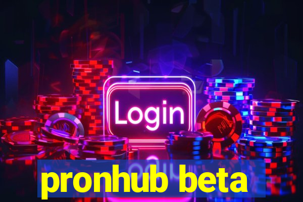 pronhub beta